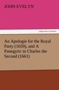 An Apologie for the Royal Party (1659), and A Panegyric to Charles the Second (1661)