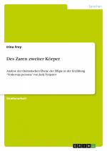 Des Zaren zweiter Körper / Analyse der thematischen Ebene der Effigie in der Erzählung ¿Voskovaja persona¿ von Jurij Tynjanov