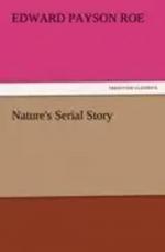 Nature's Serial Story