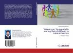 Violence on Young Adults during their childhood in Lahore Pakistan / A Research Study