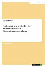 Funktionen und Methoden der Arbeitsbewertung in Dienstleitungsuntenehmen