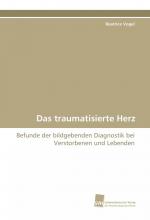 Beatrice Vogel: Das traumatisierte Herz Beatrice Vogel: Das traumatisierte Herz