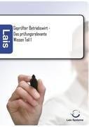 Geprüfter Betriebswirt - Das prüfungsrelevante Wissen / Teil 1 / Thomas Padberg / Taschenbuch / Paperback / 444 S. / Deutsch / 2011 / Sarastro GmbH / EAN 9783941902664