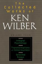 The Collected Works of Ken Wilber, Volume 4