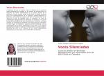 Voces Silenciadas / Casos de líderes ambientales desaparecidos y o asesinados entre el 2010-2014 en Colombia