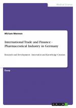 International Trade and Finance - Pharmaceutical Industry in Germany / Research and Development - Innovation and Knowledge Creation