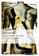 Fitness-Trainer B-Lizenz / Der Einstieg in die Fitnesswelt