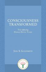Consciousness Transformed / The 1963-64 Hawaii Hotel Talks