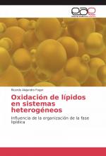 Oxidación de lípidos en sistemas heterogéneos / Influencia de la organización de la fase lipídica / Ricardo Alejandro Fogar / Taschenbuch / Paperback / 144 S. / Spanisch / 2016 / EAE