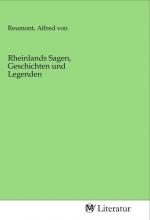 Rheinlands Sagen, Geschichten und Legenden / Alfred von Reumont / Taschenbuch / Deutsch / MV-Literatur / EAN 9783968748573