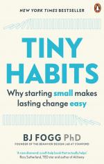 Fogg, B. J.: Tiny Habits / Why Starting 