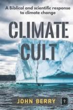 John Berry: Climate Cult / A Biblical & John Berry: Climate Cult / A Biblical &