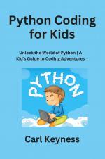 Python Coding for Kids / Unlock the World of Python | A Kid's Guide to Coding Adventures