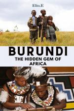 Burundi The Hidden Gem Of Africa