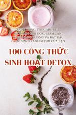 100 CÔNG TH¿C SINH HO¿T DETOX