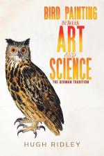 Bird Painting Between Art and Science / Hugh Ridley / Taschenbuch / Paperback / Englisch / 2024 / Austin Macauley / EAN 9781398425934