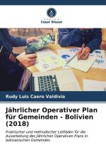 Jährlicher Operativer Plan für Gemeinden - Bolivien (2018) / Praktischer und methodischer Leitfaden für die Ausarbeitung des Jährlichen Operativen Plans in bolivianischen Gemeinden