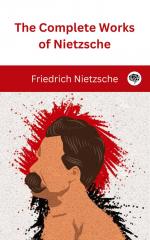 The Complete Works of Nietzsche