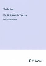 Theodor Lipps: Der Streit über die Tragö