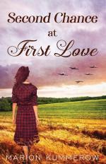 Second Chance at First Love / A Heartwarming Second Chance Romance