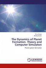 The Dynamics of Planet Formation. Theory and Computer Simulaton / Planet system formation / Timur Eneev (u. a.) / Taschenbuch / Paperback / Englisch / 2016 / LAP LAMBERT Academic Publishing