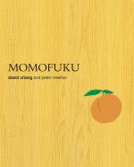 Momofuku / A Cookbook