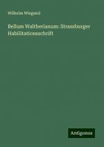 Bellum Waltherianum: Strassburger Habilitationsschrift