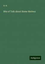 Bits of Talk about Home Matters