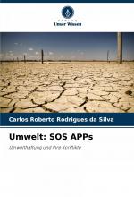 Umwelt: SOS APPs / Umwelthaftung und ihre Konflikte / Carlos Roberto Rodrigues Da Silva / Taschenbuch / Paperback / 72 S. / Deutsch / 2024 / Verlag Unser Wissen / EAN 9786208276119