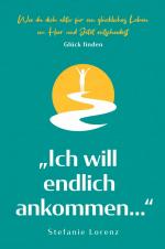 Stefanie Lorenz: Glück finden / "Ich wil