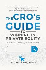 The CRO's Guide to Winning in Private Equity