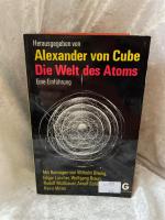 Cube, Alexander von: Die Welt des Atoms.