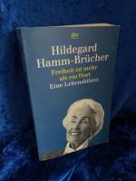 Hildegard Hamm-Brücher: Freiheit ist meh Hildegard Hamm-Brücher: Freiheit ist meh