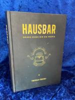 Thomas Henry: Hausbar: Drinks mixen wie 
