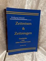 Zeitreisen & Zeitzeugen - Geschichte vom Alten Nassauer Land - Zweiter Teil