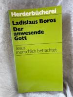Boros Ladislaus: Der anwesende Gott Jesu Boros Ladislaus: Der anwesende Gott Jesu