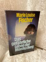 Fischer, Marie L: Das gefährliche Leben 