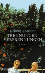 Helmut Krausser: Trennungen, Verbrennung Helmut Krausser: Trennungen, Verbrennung