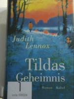 Tildas Geheimnis : Roman. 3822504955