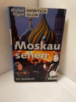 Moskau sehen. Ein Reisebuch Ein Reisebuch