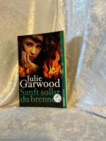Julie Garwood: Sanft sollst du brennen. 
