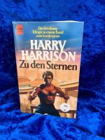 Harry Harrison: Zu den Sternen: 3 Romane