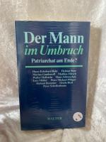 Der Mann im Umbruch Patriarchat am Ende?