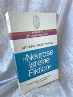 Neurose ist eine Fiktion. Die Behandlung von Verhaltensstörungen nach Alfred Adler