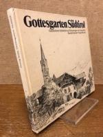 Gottesgarten Südtirol. Gezeichnete Schönheit auf Seitenwegen von Georg Seitz