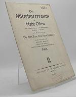 Der Mittelmeerraum und Nahe Osten mit Flotten-, Heeres- und Luftstützpunkten