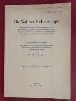 Die Walliser Felsensteppe. Biologisch-Ökologische Untersuchungen zur Beurteilung der gegenwärtigen Bedingtheit eines Vegetationselements der Schweiz, durchgeführt an einigen seiner charakteristischen Arten. Dissertation Philosophische Fakultät II der Universität Zürich.