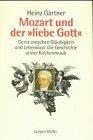Gärtner, Heinz (Verfasser): Mozart und d Gärtner, Heinz (Verfasser): Mozart und d