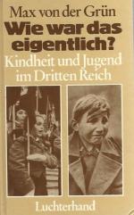 Grün, Max von der: Wie war das eigentlic