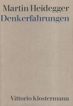 Martin Heidegger: Denkerfahrungen : 1910 Martin Heidegger: Denkerfahrungen : 1910
